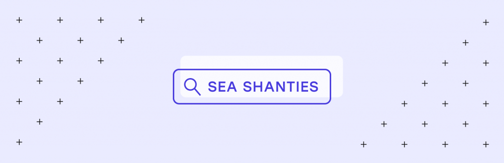 search box searching for sea shanties
